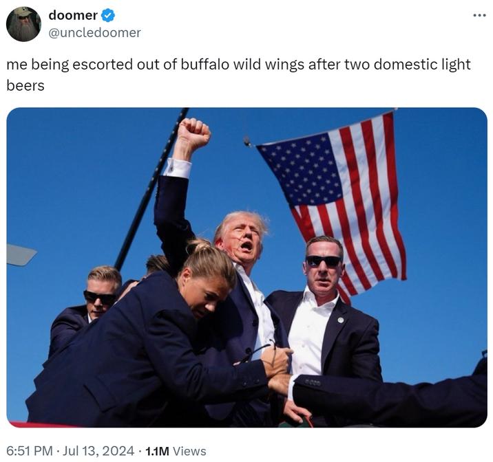 me being escorted out of buffalo wild wings after two domestic light beers doomer @uncledoomer me being escorted out of buffalo wild wings after two domestic light beers 6:51 PM Jul 13, 2024 1.1M Views ...